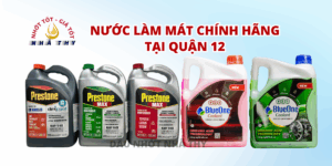 nước làm mát chính hãng tại Quận 12